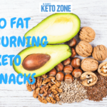 10 FAT BURNING KETO SNACKS YOU WILL WANT EVERYDAY