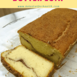 KETO CINNAMON BUTTER LOAF