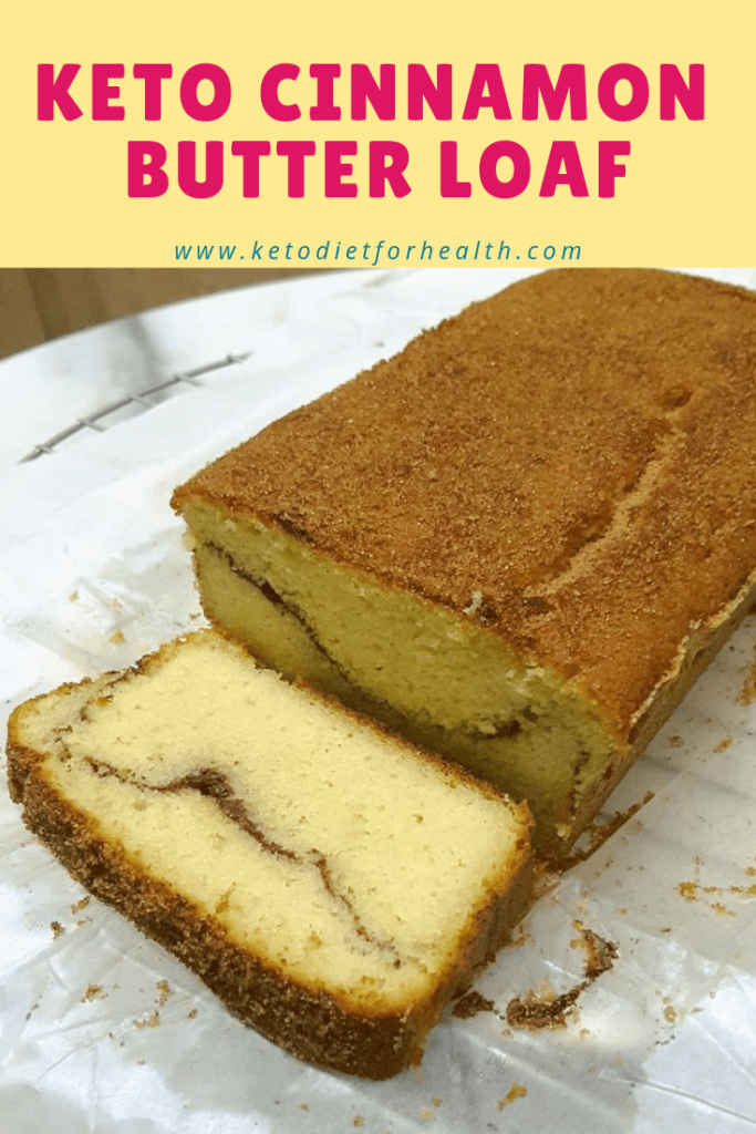 KETO CINNAMON BUTTER LOAF