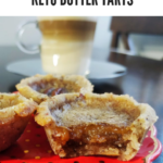 Keto BUTTER TARTS
